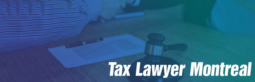 Montreal Tax Lawyer-